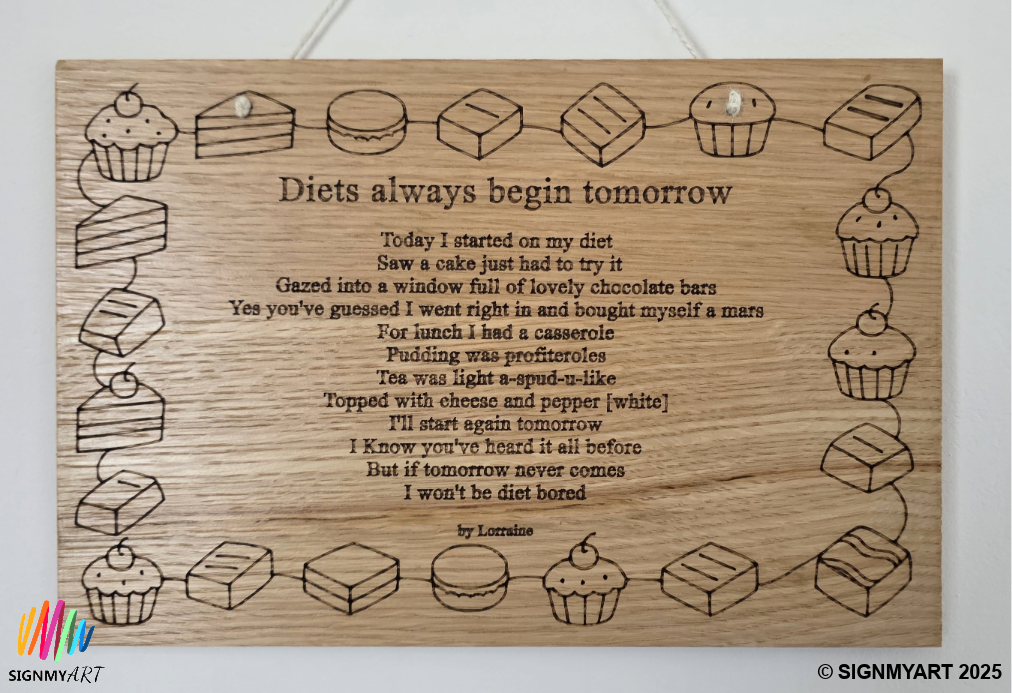 Diets Always Begin Tomorrow – Original Poem Plaque Oak