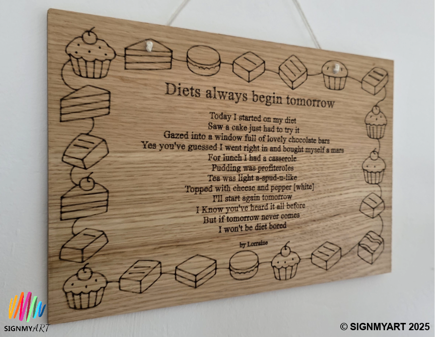 Diets Always Begin Tomorrow – Original Poem Plaque Oak